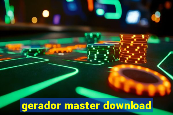 gerador master download